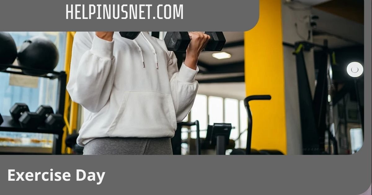 Can an Exercise Day Help Improve Your Fitness